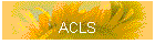 ACLS